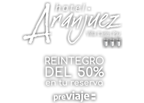 Hotel Aranjuez *** en Villa Carlos Paz